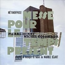 Metamorphose Messe Pour Le Temps Present