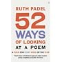 52 Ways of Looking at a Poem: A Poem for Every Week of the Year