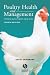 Poultry Health and Management: Chickens, Turkeys, Ducks, Geese and Quail