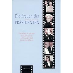 Die Frauen der Pr�sidenten