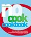 No-cook Cookbook: Over 200 Simple Recipes and Ideas for Mouthwatering Meals Without Cooking