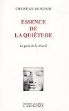 Essence de la Qui�tude : Le go�t de la libert�