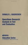 Operations Research Analysis in Test and Evaluation (Aiaa Education Series)