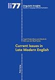 Current issues in late modern English