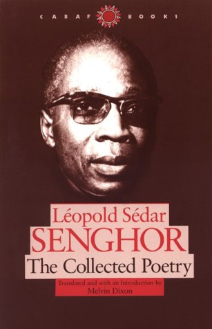 The Collected Poetry (CARAF Books: Caribbean & African Literature Translated from French)
