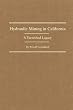 Hydraulic Mining in California: A Tarnished Legacy (Western Lands and Waters)
