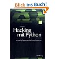 Hacking mit Python: Fehlersuche, Programmanalyse, Reverse Engineering