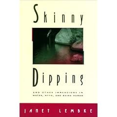 Skinny Dipping And Other Immersions in Water, Myth, and Being Human