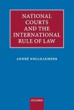 National courts and the international rule of law