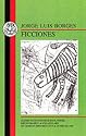 Jorge Luis Borges: Ficciones (BCP Spanish Texts)