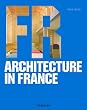 Architecture in France: Contemporary Architecture by Country (Architecture & Design Series)