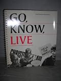 Go, know, live : a presentation of the Christian faith for young people
