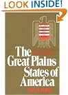The Great Plains States of America: People, Politics, and Power in the Nine Great Plains States
