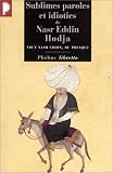 Sublimes paroles et idioties de Nasr Eddin Hodja