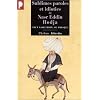 Sublimes paroles et idioties de Nasr Eddin Hodja