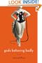 Gods Behaving Badly: A Novel