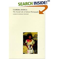 Camera Indica: The Social Life of Indian Photographs (Envisioning Asia)