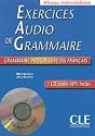Exercices Audio De Grammaire: Niveau Intermediaire: Grammaire Progressive Du Francais