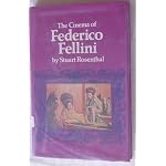 The cinema of Federico Fellini book cover