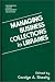 Book Managing Business Collections in Libraries (The Greenwood Library Management Collection)