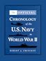 The Official Chronology of the U.S. Navy in World War II
