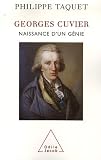 Georges Cuvier : Naissance d'un g�nie