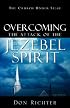 Overcoming The Attack Of The Jezebel Spirit