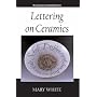 Lettering on Ceramics (Ceramics Handbooks)