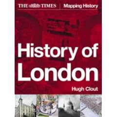 The Times History of London (Mapping History S.)