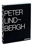 Peter Lindbergh: Selected Work 1996-1998 for my friend Franca Sozzani