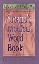 Sloane's Medical Word Book (4th Edition)