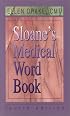 Sloane's Medical Word Book (4th Edition)