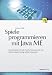 Spiele programmieren mit Java ME: Handy-Spiele mit 3D-Grafik, Stereosound und Netzwerkanbindung selbst entwickeln