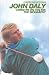 Book John Daly: Letting the Big Dog Eat: The Biography