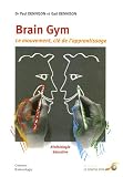 Livres Massages - Brain Gym : Le Mouvement, clé de l'apprentissage