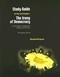 The Irony of Democracy: An Uncommon Introduction to American Politics