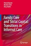 Family care and social capital : transitions in informal care