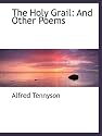 The Holy Grail: And Other Poems