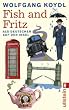 Fish and Fritz: Als Deutscher auf der Insel
