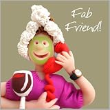 Fax Potato Greeting Card - Fabulous Friend - For birthday, Christmas, Christening, Graduation, Maternity, New Job, Retirement, New Home, Congratulations, Get Well Soon, Good Luck,