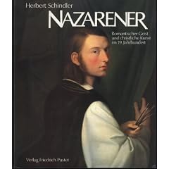 Nazarener. Romantischer Geist und christliche Kunst im 19. Jahrhundert