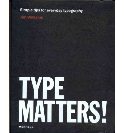 [(Type Matters! )] [Author: Jim Williams] [May-2012]