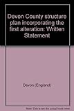 Devon County structure plan incorporating the first alteration : written Statement