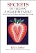 Secrets of Feeding a Healthy Family: Orchestrating and Enjoying the Family Meal
