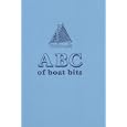 ABC of Boat Bits: An Introduction to Sailing a Winkle Brig (Maritime) by James Dodds