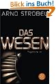 Das Wesen: Psychothriller
