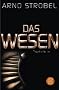 Das Wesen: Psychothriller