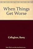When things get worst