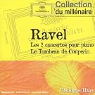 Ravel : Les 2 concertos pour piano - Le Tombeau de Couperin
