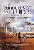 La Turbulence des Fluides (Chaos and Desire)